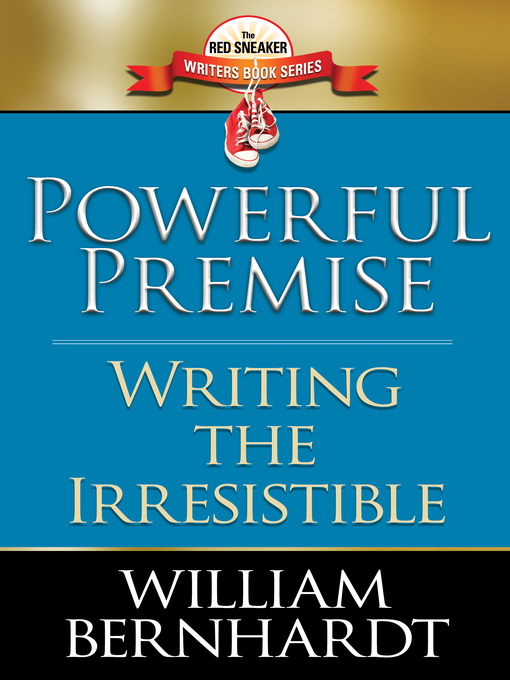 Title details for Powerful Premise by William Bernhardt - Available